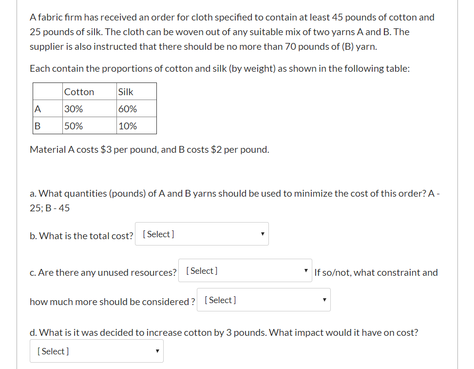 A fabric firm has received an order for cloth