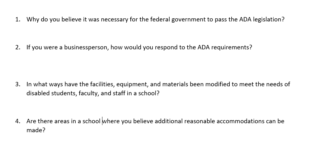 1. Why do you believe it was necessary for the