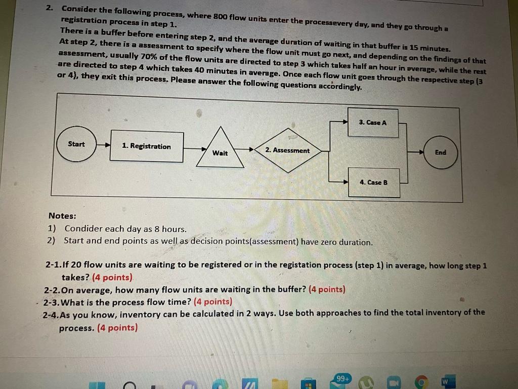 2. Consider the following process, where 800 flow