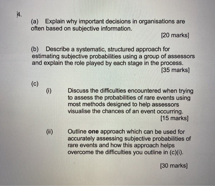 (a) Explain why important decisions in