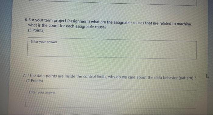 6. For your term project (assignment) what are