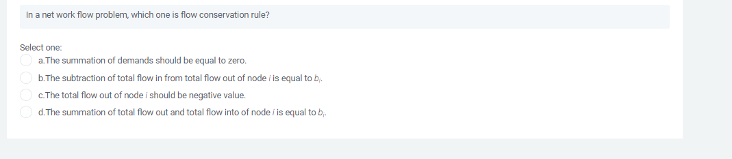 In a network flow problem, which one is flow