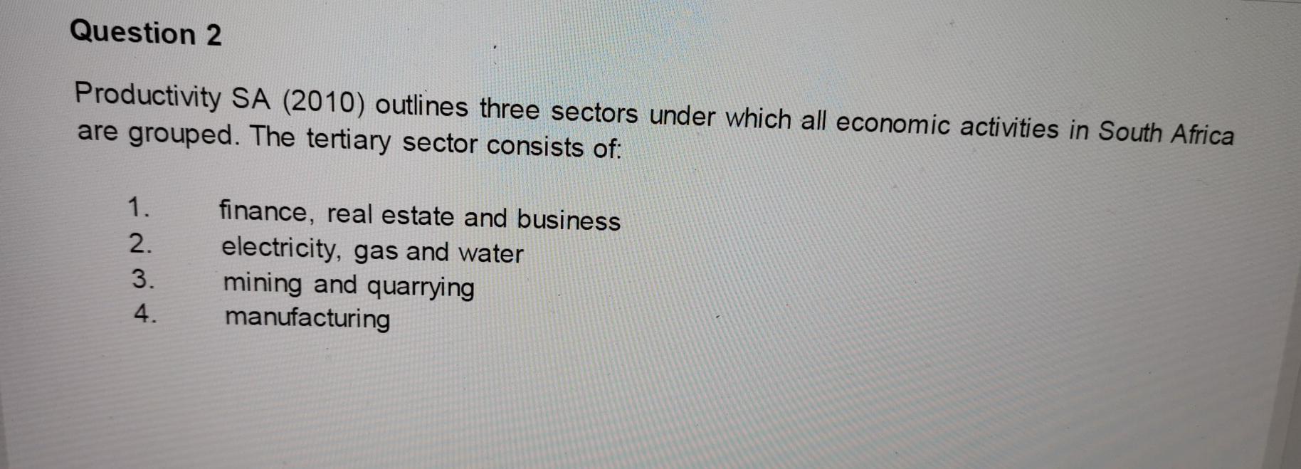 Question 2 Productivity SA (2010) outlines three