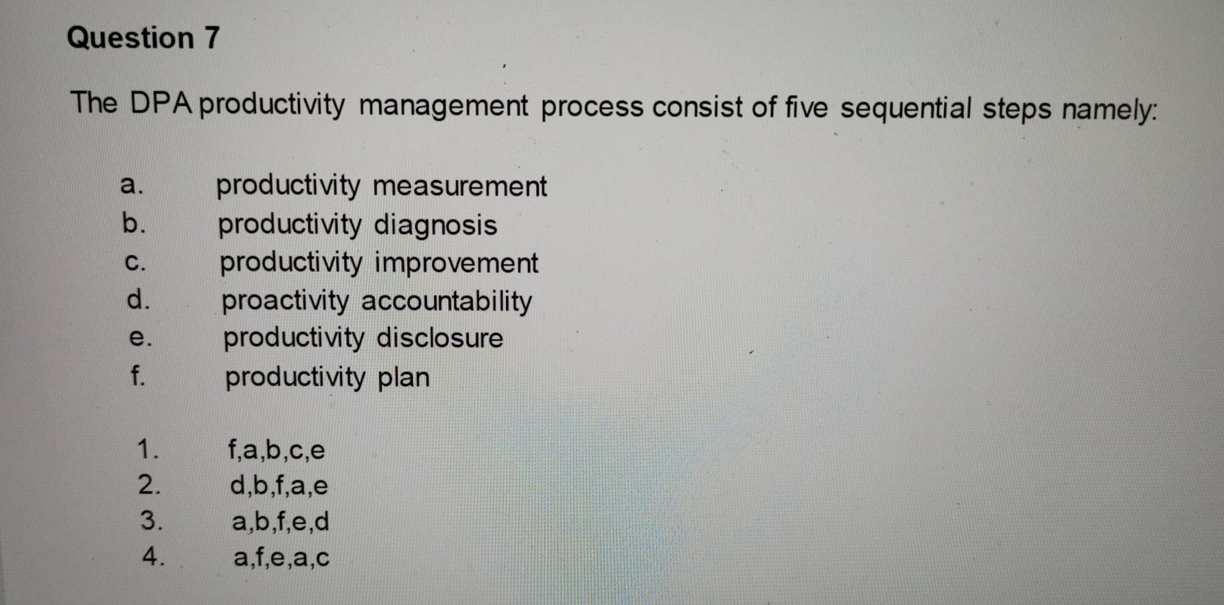 Question 6 Micro productivity is about: 1. 2. 3.