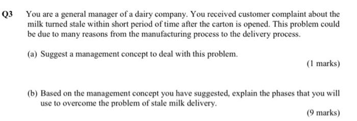 please help me Q3 You are a general manager of a
