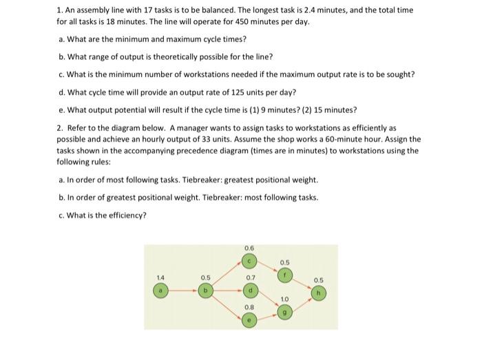1. An assembly line with 17 tasks is to be