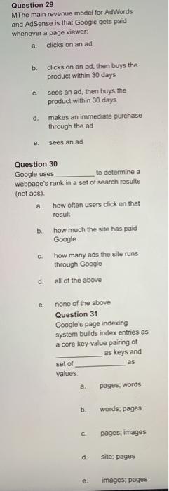 Question 29 MThe main revenue model for AdWords