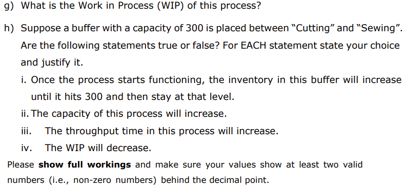 1. Consider this process for the manufacturing of
