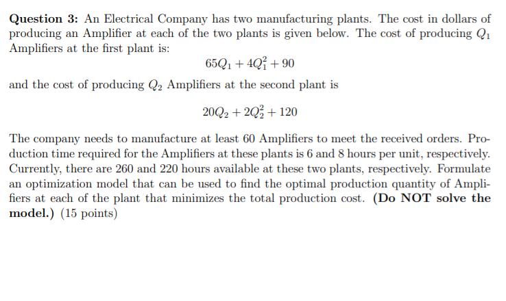 Question 3: An Electrical Company has two