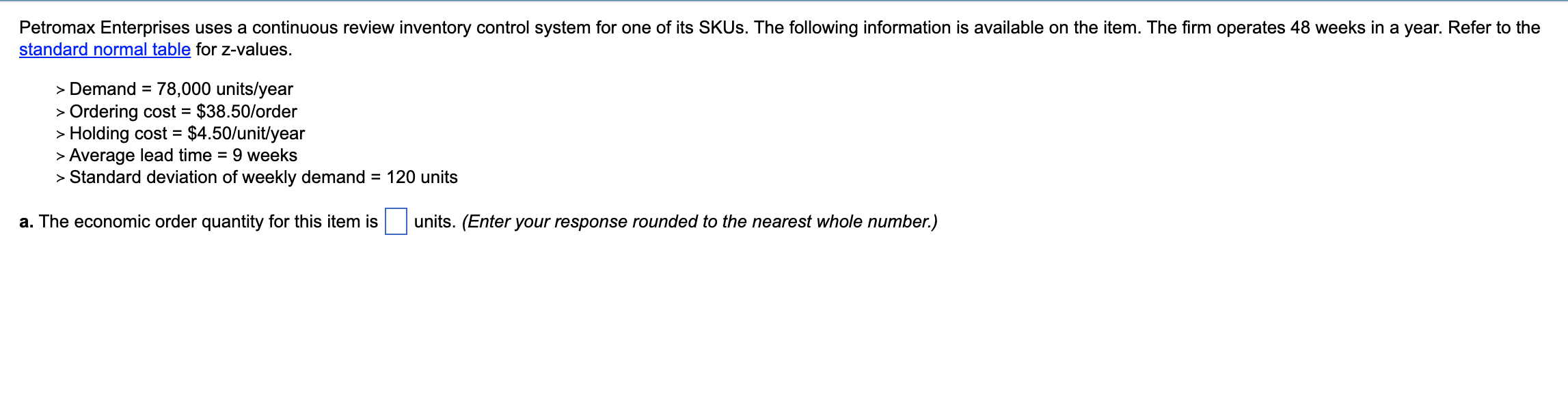 standard normal table for z-values. > Demand