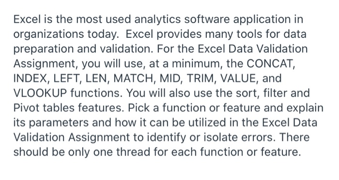 Excel is the most used analytics software