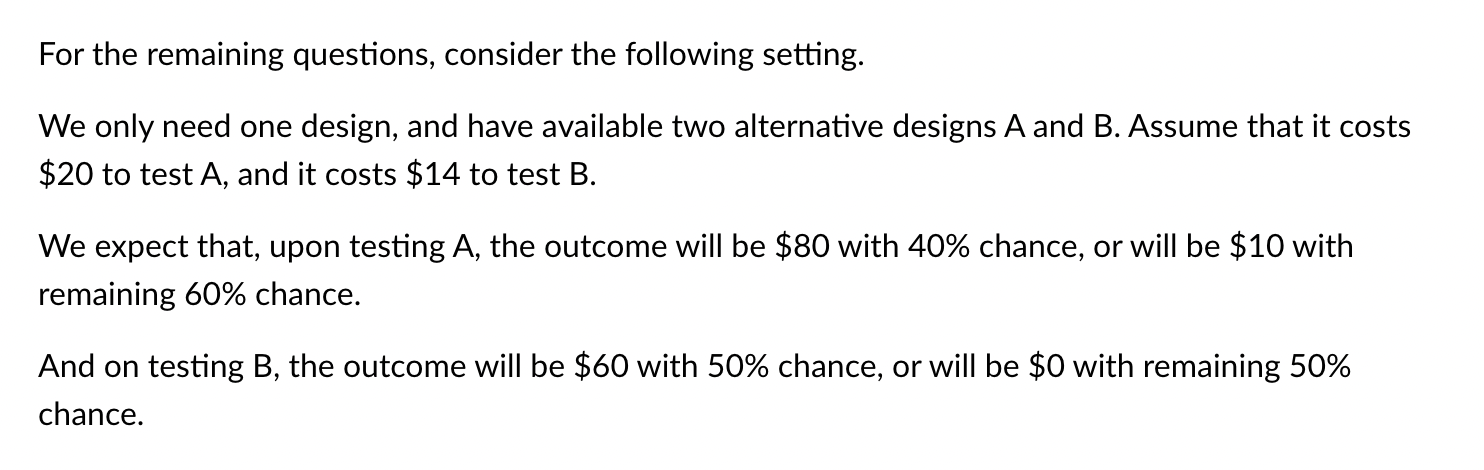 For the remaining questions, consider the