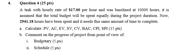 4. Question 4 (25 pts) A task with hourly rate of