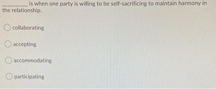 is when one party is willing to be