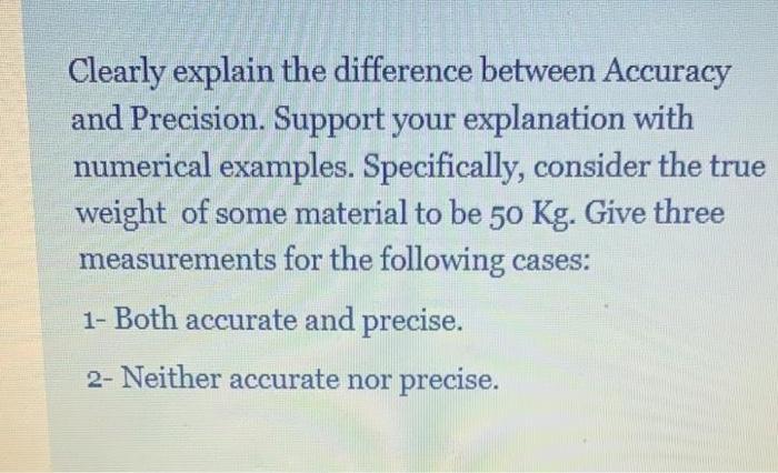 Clearly explain the difference between Accuracy