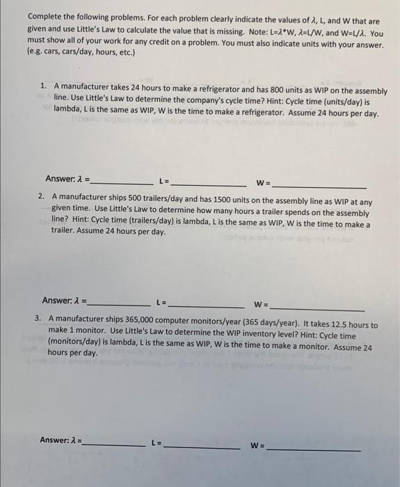 Complete the following problems. For each problem