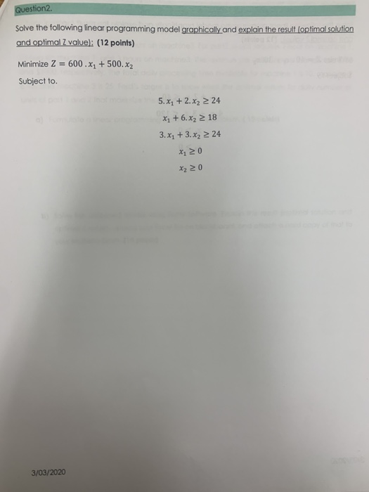 Question2 Solve the following linear programming