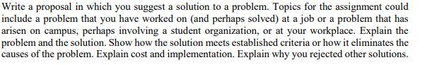Write a proposal in which you suggest a solution