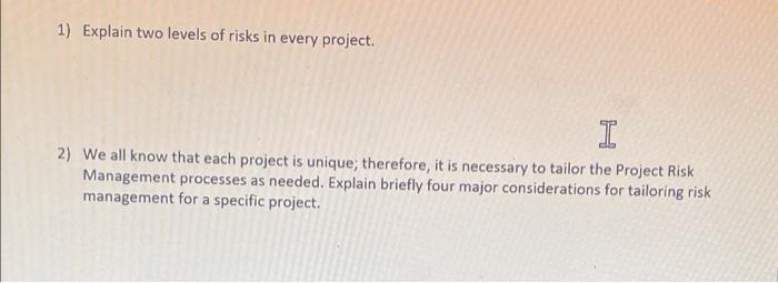 please explain both 1) Explain two levels of