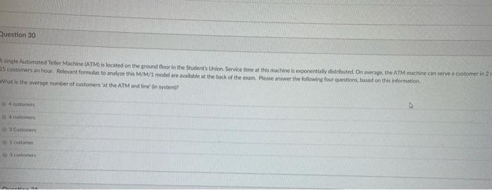 Question 30 single Automated Tele Machine (ATM)