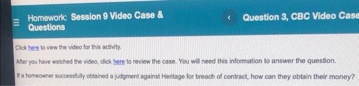 < Homework: Session 9 Video Case & Questions