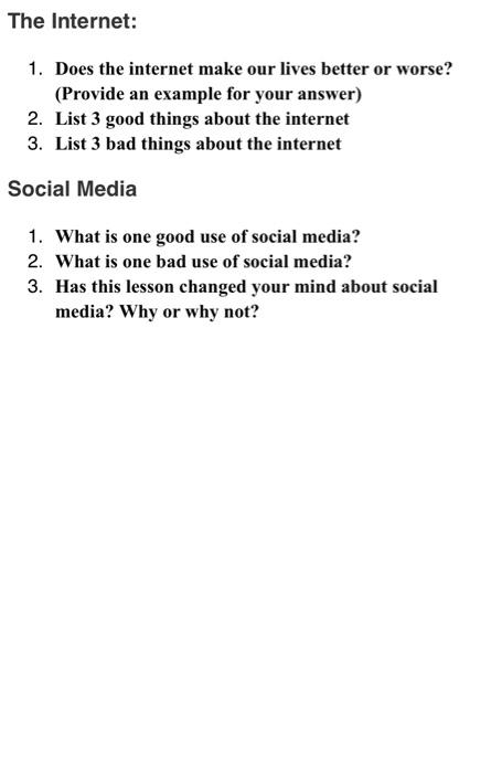 The Internet: 1. Does the internet make our lives
