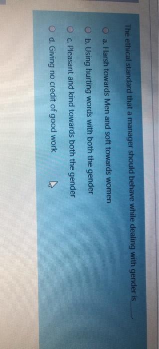 The ethical standard that a manager should behave