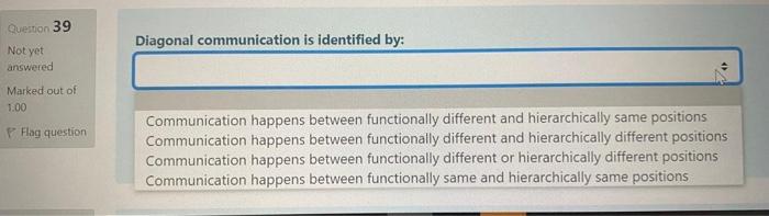 Question 39 Not yet answered Diagonal
