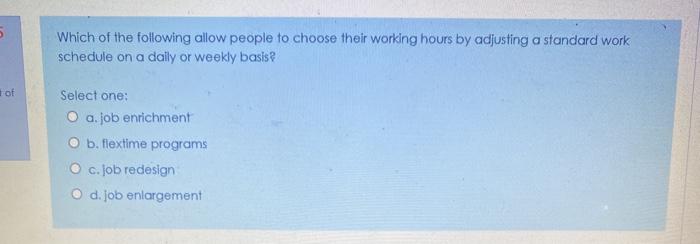 5 Which of the following allow people to choose