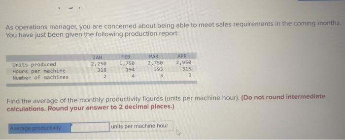 As operations manager, you are concerned about