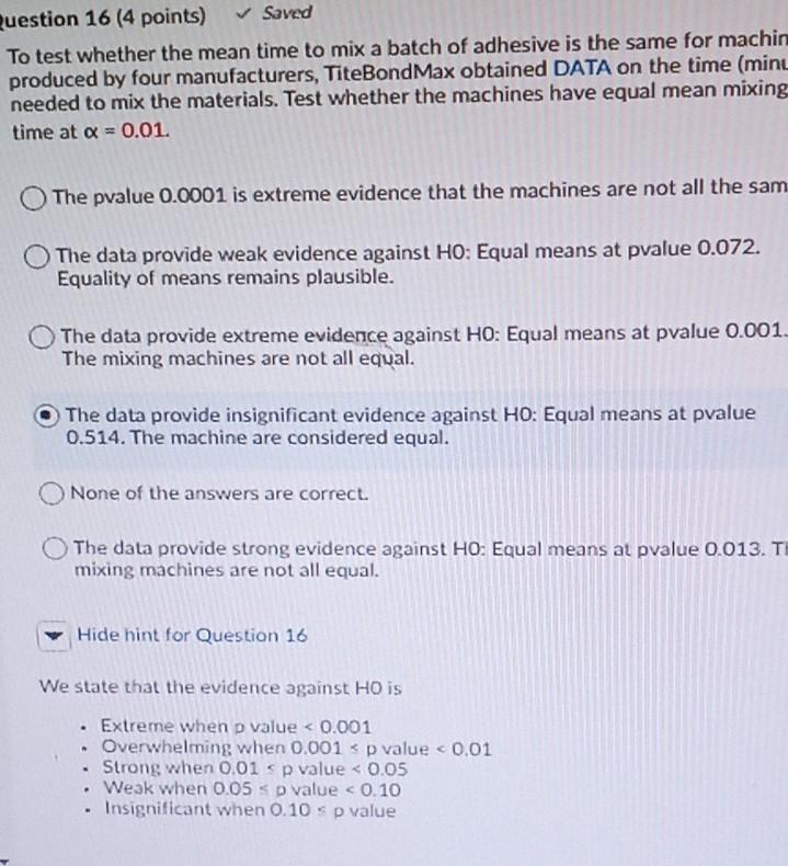 Question 16 (4 points) Saved To test whether the