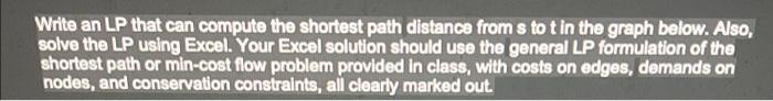 Write an LP that can compute the shortest path