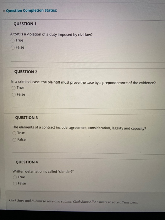 Question Completion Status: QUESTION 1 A tort is