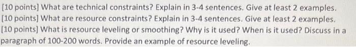 [10 points] What are technical constraints?