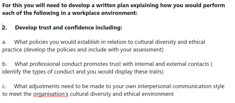 For this you will need to develop a written plan