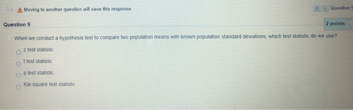 Moving to another question will save this