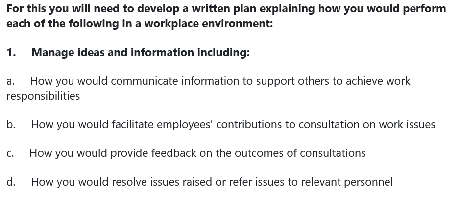 For this you will need to develop a written plan