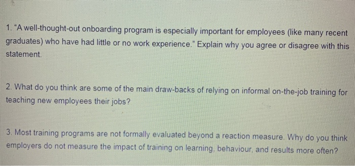 1. "A well-thought-out onboarding program is