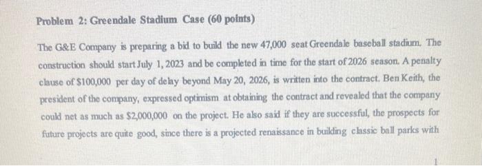 Problem 2: Greendale Stadium Case ( 60 points)