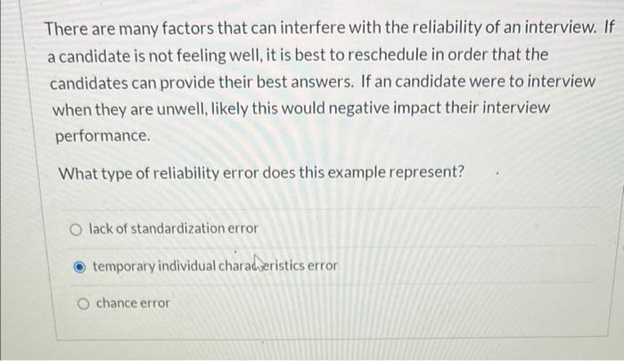 There are many factors that can interfere with