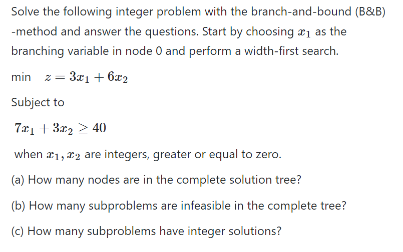 Solve the following integer problem with the