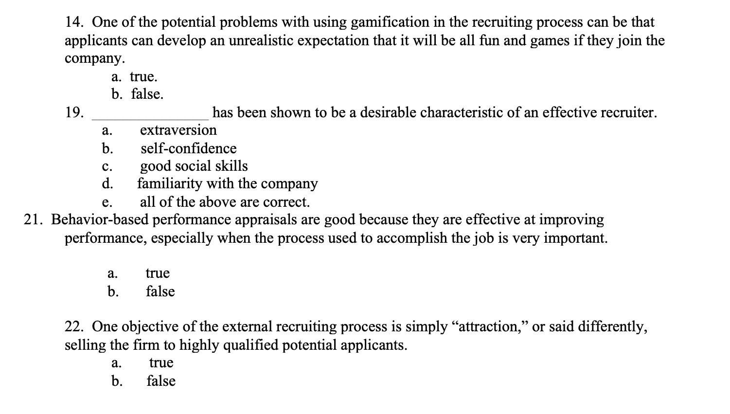 14. One of the potential problems with using