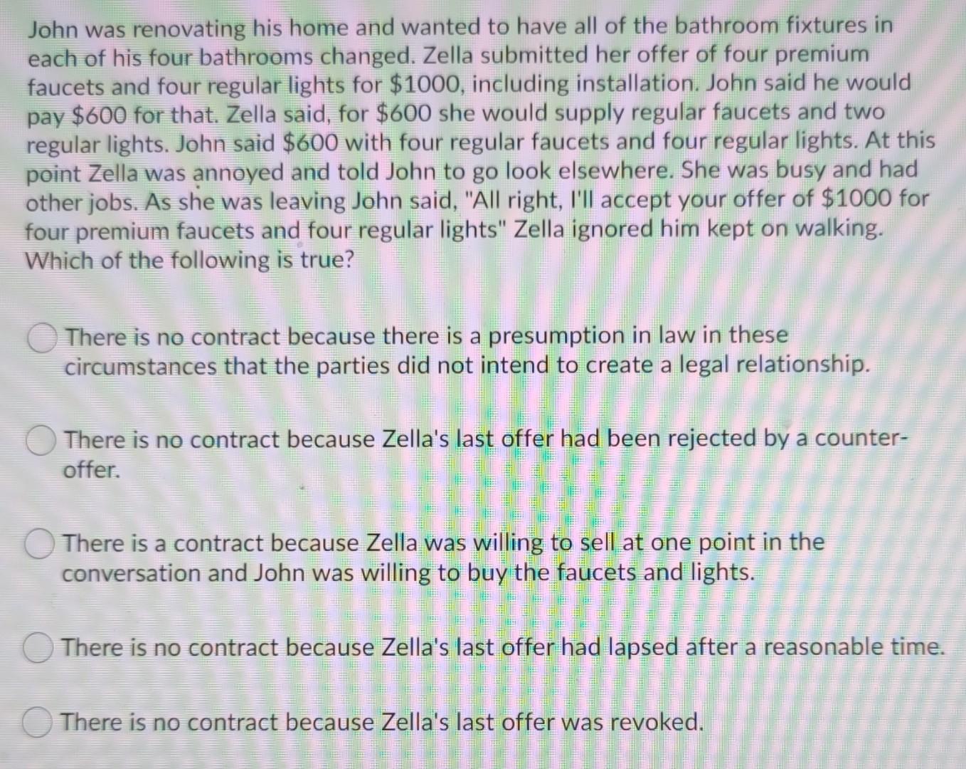 John was renovating his home and wanted to have