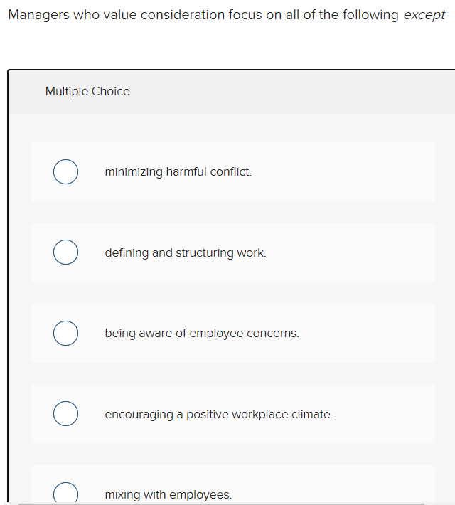 Managers who value consideration focus on all of