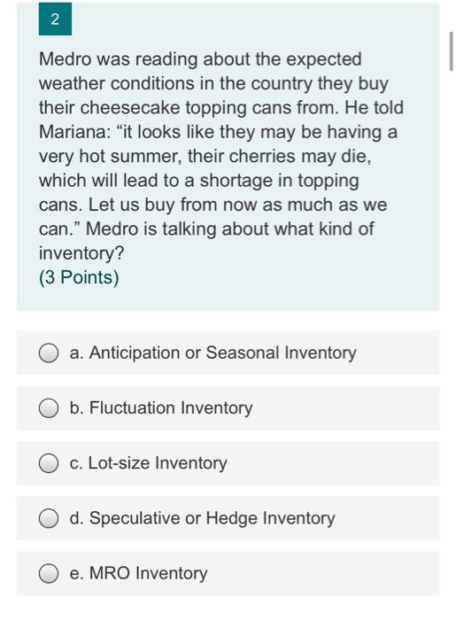 Medro and Mariana were talking one day about the