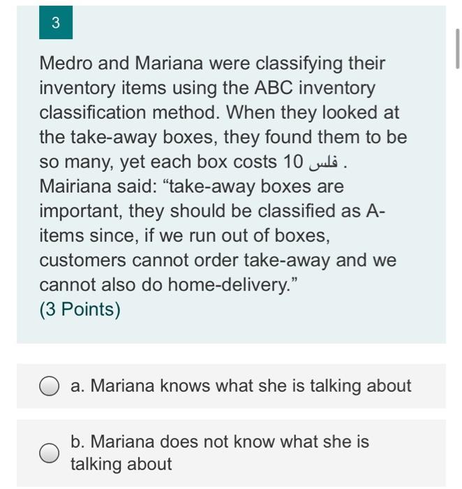 Medro and Mariana were talking one day about the