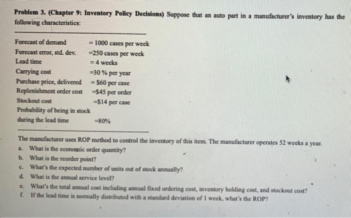 please answer e and f Problem 3. (Chapter 9: