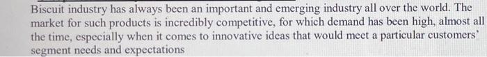 please answer question 2 Biscuit industry has