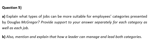 Need well detailed Answer Question 5) a) Explain