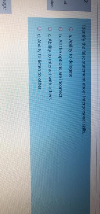 2 Identify the false statement about